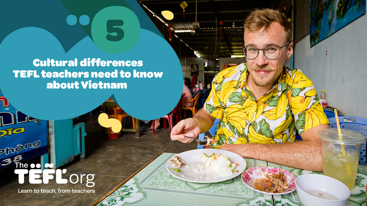5 cultural differences TEFL teachers need to know about Vietnam | The ...