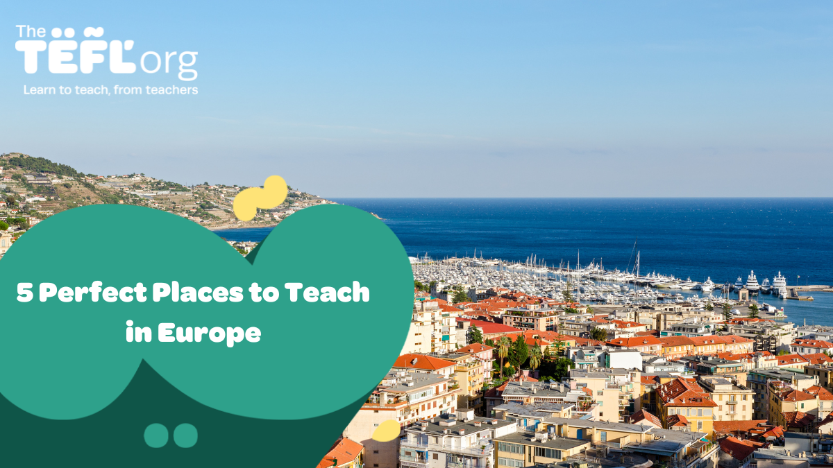 5 Perfect Places to Teach in Europe | The TEFL Org