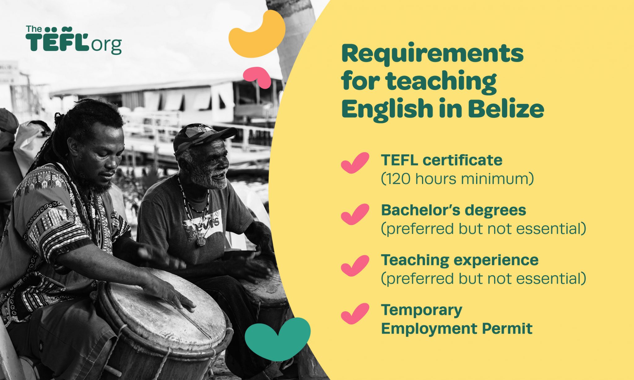 Requirements for teaching English in Belize infographic: a TEFL certificate of at least 120 hours, a bachelor’s degree (preferred but not essential), teaching experience (preferred but not essential) and a Temporary Employment Permit, shown beside a black-and-white photo of two men playing drums